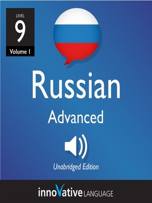cover image of Learn Russian, Level 9: Advanced Russian, Volume 1